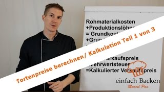 Tortenpreise berechnen  Verkaufspreise berechnen Teil 1 von 3 [upl. by Maddi]