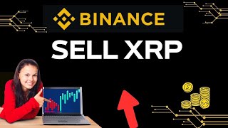 How to Sell XRP on Binance 2024 [upl. by Spring]