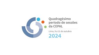 Quadragésimo período de sessões da CEPAL [upl. by Francesca240]