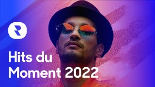 Hits du Moment 2022 Mix 🎼 Les Meilleures Musiques Actuelles 2022 🎼 Chanson dAujourdhui 2022 [upl. by Emma]