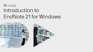 Introduction to EndNote 21 for PC [upl. by Nailluj]