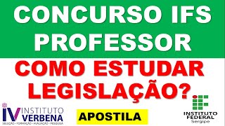 COMO ESTUDAR PARA O CONCURSO DE PROFESSOR DO IFS 2024 SOLICITE SUA APOSTILA [upl. by Caiaphas]