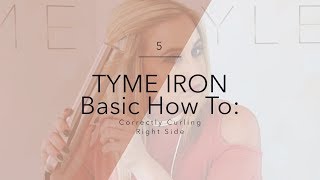 TYME Iron Basic How To Correctly Curling the Right Side [upl. by Ertsevlis611]