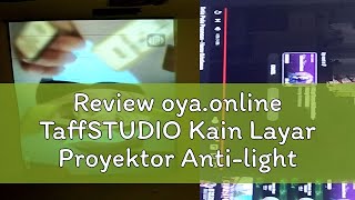 Review oyaonline TaffSTUDIO Kain Layar Proyektor Antilight Ambient Screen Curtain  L21 [upl. by Ahsikrats]