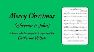 Merry Christmas Ed Sheeran amp Elton John Piano Solo Arranged and Performed by Catherine Wilson [upl. by Franzen]