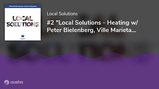 2 quotLocal Solutions  Heating w Peter Bielenberg Ville Marieta amp Rafał Trzaskowskiquot [upl. by Ecar657]