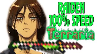 TERRARIA RAIDEN 100 SPEED IS PERFECTLY BALANCED  D GAMER RAIDEN SWORD [upl. by Aelrac316]