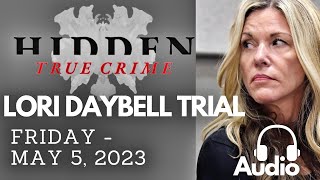 LORI DAYBELL TRIAL 5523FULL COURT AUDIO [upl. by Retswerb]