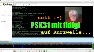 PSK31 dekodieren mit fldigi ► richtige Dialoge auf Kurzwelle ► Shortwave QSO [upl. by Mersey]