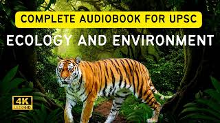 Understanding Indian Ecology And Environment Audiobook For UPSC Part 3 [upl. by Dulcinea247]