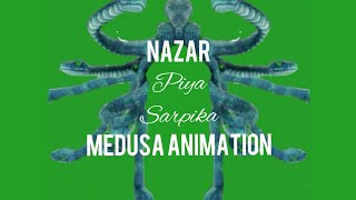 Nazar Piya Animation  Sarpika Medusa on Green Screen [upl. by Esbenshade]