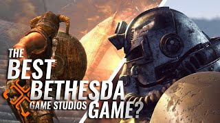 What Is The BEST Bethesda Game Studios Game [upl. by Murry]