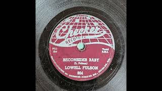 Lowell Fulson  Reconsider Baby [upl. by Obelia]