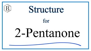 How to Write the Structure for 2Pentanone Pentan2one [upl. by Ecnahs]