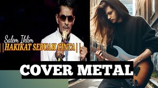 HAKIKAT SEBUAH CINTA  SALEEN  METAL REMAKE [upl. by Sardella]