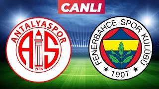 FENERBAHÇE ANTALYASPOR MAÇI CANLI İZLE [upl. by Sinned]