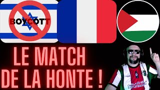 🚨 FRANCE  ISRAEL  LA MATCH DE LA HONTE  BOYCOTT  FREE PALESTINE [upl. by Kohl]