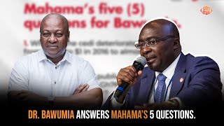 Dr Bawumia answers Mahamas 5 questions [upl. by Dranel]