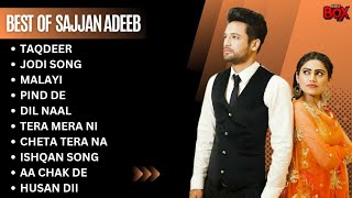 Sajjan Adeeb Hits  Sajjan Adeeb Top 10 Songs  Sajjan Adeeb Audio Jukebox 2023 sajjanadeeb [upl. by Anyek]