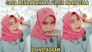 CARA MENAMBAHKAN FILTER MARYBELLA DI INSTAGRAM [upl. by Jean249]