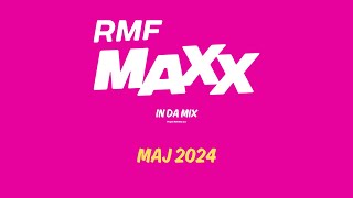 RMF MAXX In Da Mix  Maj 2024 [upl. by Troc]