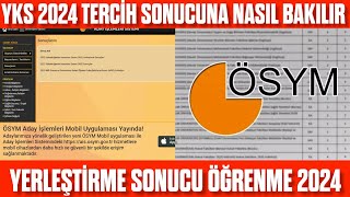 YKS2024 Tercih sonucuna nasıl bakılır Yerleştirme sonucuna nasıl bakılır 2024 [upl. by Gustav]