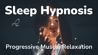 Sleep Hypnosis Progressive Muscle Relaxation [upl. by Martreb762]