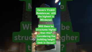 Davaos Vivaldi Residences still the highest in Mindanao [upl. by Oilicec]