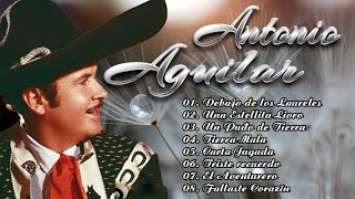 Antonio Aguilar Sus Mejores Rancheras  Antonio Aguilar Los Mejores Exitos Inolvidables Mix [upl. by Ettezzus767]