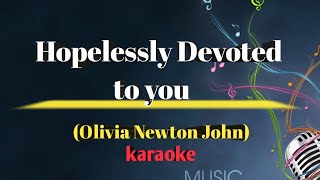 Hopelessly Devoted to you Song by Olivia Newton John karaoke version King karaoke [upl. by Ymiaj]