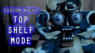 BIDYBAB PLAYS Sister Location Custom Night  TOP SHELF MODE COMPLETED [upl. by Doowrehs56]