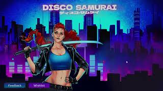 Disco Samurai Full Demo [upl. by Goeselt]