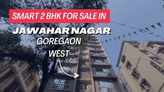 Smart 2 BHK for sale in Jawahar Nagar Goregaon West [upl. by Priebe774]