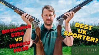 Best UK Sporter 2024 Browning 525 v MK38 Sporter Eastfield Gunroom review [upl. by Bernardina817]