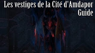 Les vestiges de la Cité dAmdapor Guide  Final Fantasy XIV  A Realm Reborn ARR26 [upl. by Arvad484]