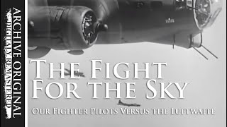 The Fight for the Sky  US Fighter Pilots V the Luftwaffe 1945 [upl. by Lotus]