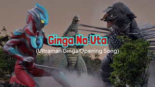 Ginga no Uta  Ultraman Ginga Opening Song with lyrics [upl. by Hwang]