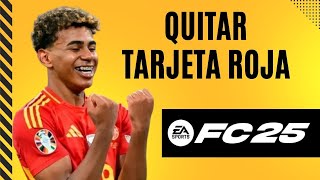 Como quitar la tarjeta roja en FC 25 [upl. by Shannon]