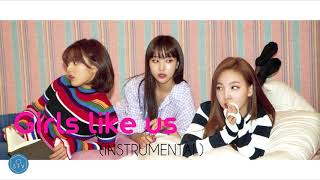 TWICE  GIRLS LIKE US Official Instrumental [upl. by Aimahc]