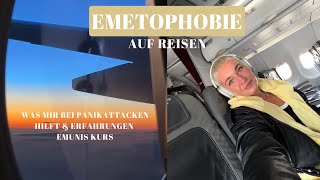 Reisen amp Emetophobie  Reisen ohne Panikattacken amp Erfahrungen EMUNIS Kurs bei Martina Effmert [upl. by Rehteh]