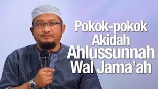 Ceramah Agama Pokokpokok Akidah Ahlussunnah wal Jamaah  Ustadz Abdullah Taslim MA [upl. by Blanchard154]