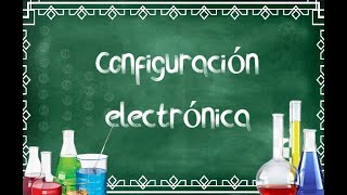 CONFIGURACION ELECTRONICA  DESARROLLADA Y CONDENSADA  ORBITALES [upl. by Animrac]