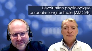 L’évaluation physiologique coronaire longitudinale  audelà de la significativité hémodynamique [upl. by Michelsen737]