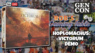 Live  Gen Con 2022 Day 4 Hoplomachus Victorum Demo [upl. by Favianus]