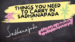 Things you need to carry in Sadhanapada and total expensesSadhanapada 202425 [upl. by Ynehteb]