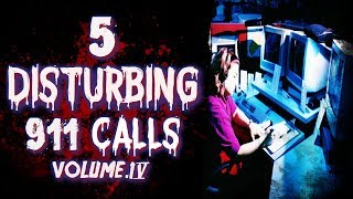 5 Real 911 Calls  Vol4  Real Scary 911 Calls  Creepy 911 Calls  True Scary 911 Calls [upl. by Burkhart]