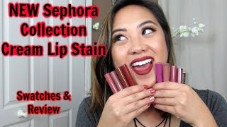 NEW shades Sephora Collection Cream Lip Stain Review amp Swatches [upl. by Sears]