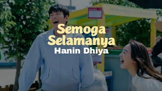 Hanin Dhiya  Semoga Selamanya Lirik Video [upl. by Filmer]