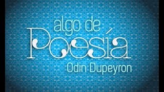 Chingón  Algo de Poesía con Odin Dupeyron [upl. by Nwhas]