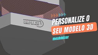 Colocando a LOGOMARCA no meu Modelo 3D Meshmixer e 3D Builder [upl. by Kylander]